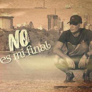 No es mi final (Explicit)