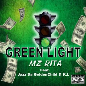 Green Light (feat. Jazz Da Goldenchild & K L) (Explicit)
