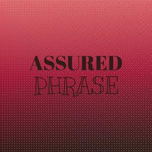 Assured Phrase