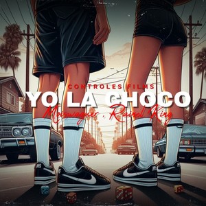 YO LA CHOCO