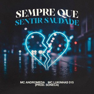 SEMPRE QUE SENTIR SAUDADES