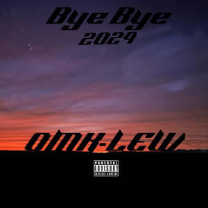 bye bye 2024 (stylefree) [Explicit]