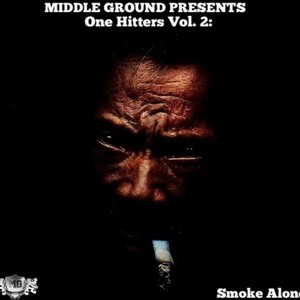 One Hitters Vol. 2 - Smoke Alone