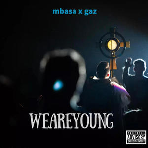 WeAreYoung (feat. Gaz)