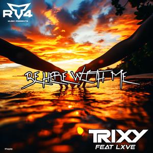 Be Here With Me (feat. LXVE) (Radio Edit)