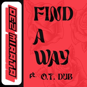 Find a Way (feat. O.T. Dub) [Explicit]