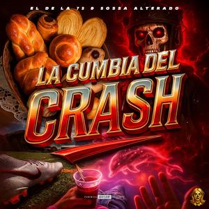 La Cumbia del Crash (feat. Sossa Alterado Oficial) (Explicit)