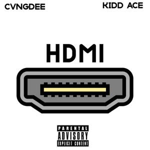 HDMI (feat. Kidd Ace) [Explicit]