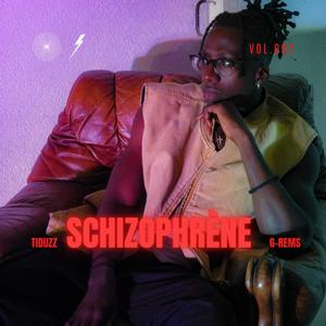 Schizophrène (feat. G-rems) [Explicit]