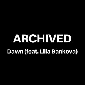 Dawn (feat. Lilia Bankova) (Deep Version)