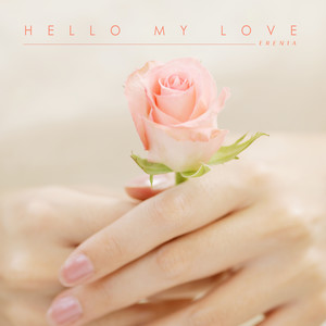 안녕 나의 사랑아 (Hello My Love)