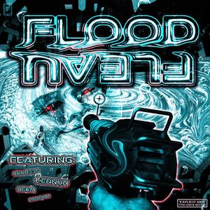 FLOOD (feat. CDUB336, Kennuh, Neem & Rob Buck) [Explicit]