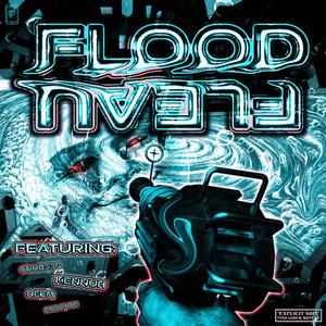 FLOOD (feat. CDUB336, Kennuh, Neem & Rob Buck|Explicit)