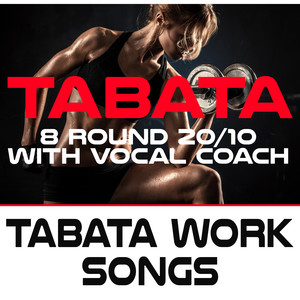 Tabata Workout Songs 8 Round 20/10 With Vocal Coach (Best Playlist & Lista De Reproducción)