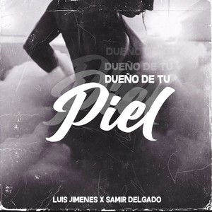 Dueño De Tu Piel