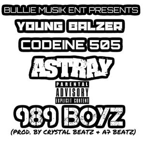 989 Boyz (feat. Codeine 505 & Astray) [Explicit]