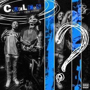 Clueless (feat. TTGM Poppa) (Explicit)