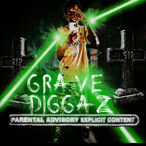 Grave diggaz (Explicit)