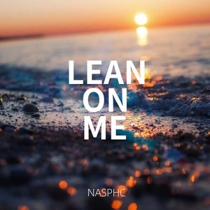 Lean On Me (Remix)