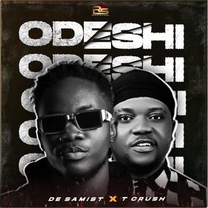 Odeshi (feat. T Crush)