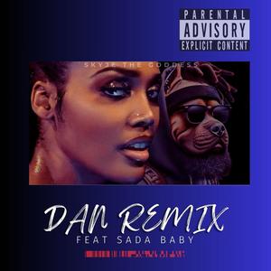 DAN (feat. Sada Baby) [Remix] [Explicit]