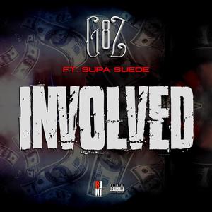 Involved (feat. Supa Suede) [Explicit]