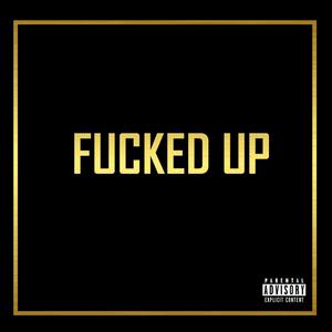 ****ED UP (Explicit)