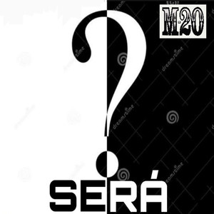 SERÁ ???