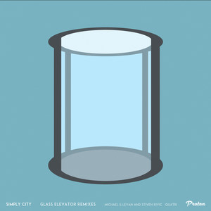 Glass Elevator (Michael & Levan and Stiven Rivic Remix)