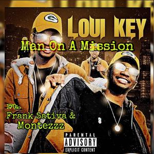 Man On A Mission (feat. Frank Sativa & Montezzz)