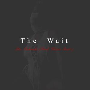 The Wait (Explicit)