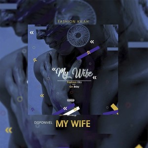 My Wife (Explicit)