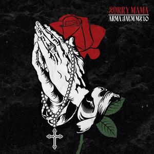 Sorry Mama (Explicit)
