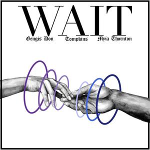 Wait (feat. Myia Thornton & Tompkins)