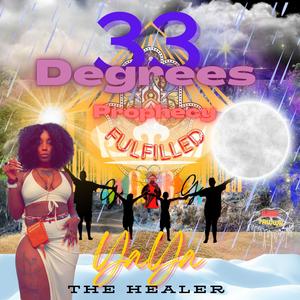 33 Degrees: Prophecy Fulfilled (Explicit)