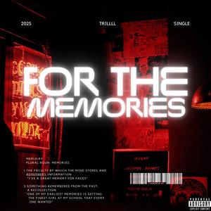 For The Memories (Explicit)