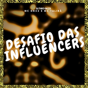 Desafio das Influencers (Explicit)