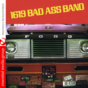 1619 Bad Ass Band (Digitally Remastered)