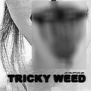 Tricky Weed