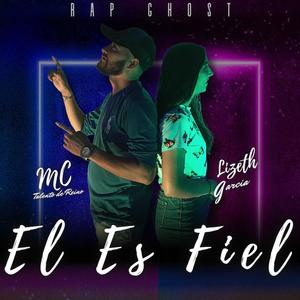 ÉL Es Fiel (feat. Mc Talento de Reino)