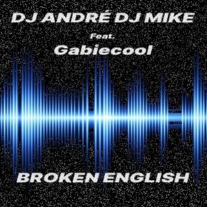 Broken English (feat. Gabiecool) (Extended Version)