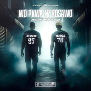 Wo Pvwa Ni Rosawo (Explicit)