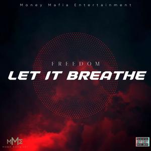 Let It Breathe (Explicit)