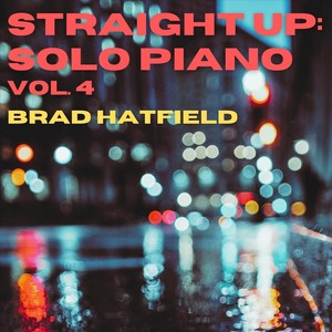 Straight Up: Solo Piano, Vol. 4