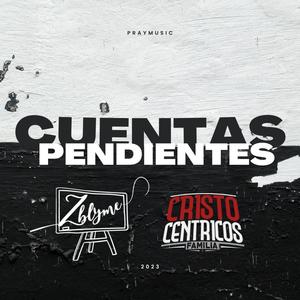 Cuentas Pendientes (feat. Subliminal Explícito & Cristocentricos Familia)