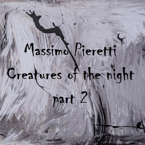 Creatures Of The Night, part.2 (feat. Laura Piazzai, Nick Fletcher & Mattias Olsson)