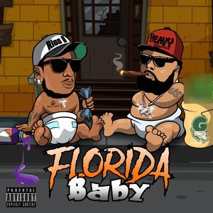 Florida Baby (feat. Heavy Lyrics) [Explicit]