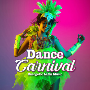 Dance Carnival – Energetic Latin Music