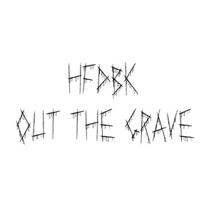 Out the Grave (Explicit)