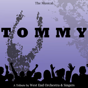 Tommy  -  The Musical - A Tribute!